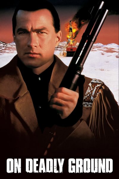 On Deadly Ground Poster