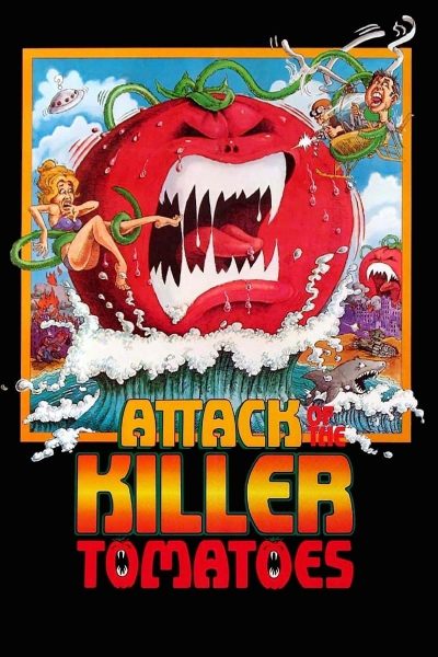 Attack Of The Killer Tomatoes