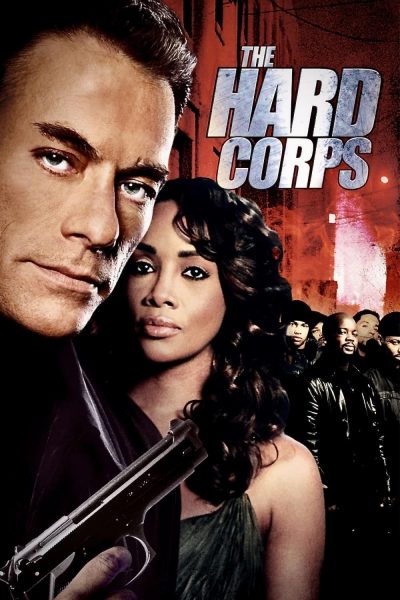 The Hard Corps (2006) poster