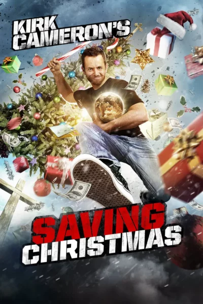 Kirk Cameron's Saving Christmas poster
